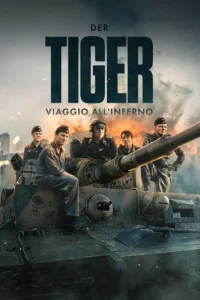 Locandina di Der Tiger – Viaggio all’inferno